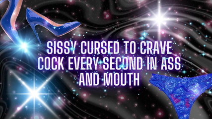 Sissy Cursed to Crave Cock Every Second in Ass and Mouth