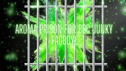 Scent Prison for BBC Junky Fagboy!