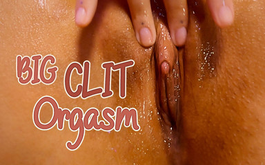 Big Clit Lube Orgasm