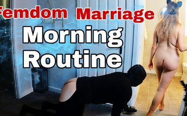Femdom Marriage Toilet Slave Morning Routine