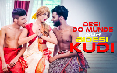 Two Desi Indian Dude Fucks a Hot and Sexy 18+ Cute Foreigner Girl ( Threesome Full Movie )