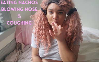 Eating spicy nachos and blowing nose big honks