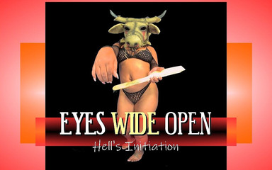 Eyes Wide Open - Hell's Initiation - Domination & "p" Submission
